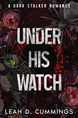 Under His Watch: A Dark Stalker Romance Paperback  Large Print, April 6, 2025